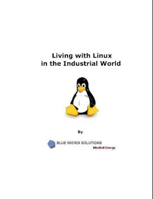 Living With Linux In the Industrial World