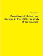 Broadsword, Sabre, and Cutlass in the 1800s