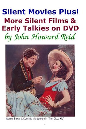 Silent Movies Plus! More Silent Films & Early Talkies on DVD