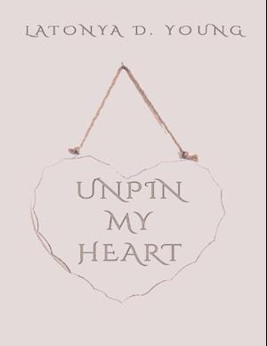 Unpin My Heart