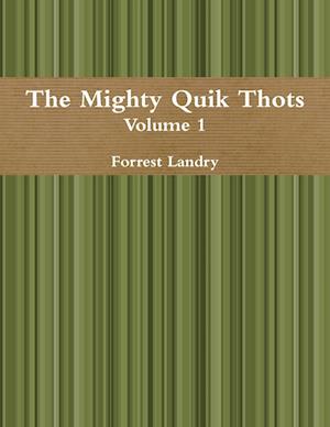 The Mighty Quik Thots Vol. 1