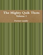 The Mighty Quik Thots Vol. 1