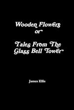 Tales from the glass bell tower 