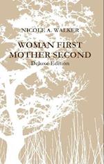 Woman First Mother Second 