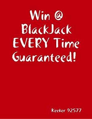 Black Jack Winning System Guarantee