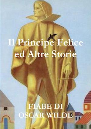 Il Principe Felice Ed Altre Storie