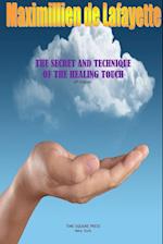 The Secret and Technique of the Healing Touch