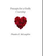 Precepts for a Godly Courtship
