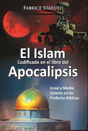 El Islam Codificado En El Libro del Apocalipsis