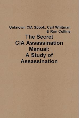 The Secret CIA Assassination Manual