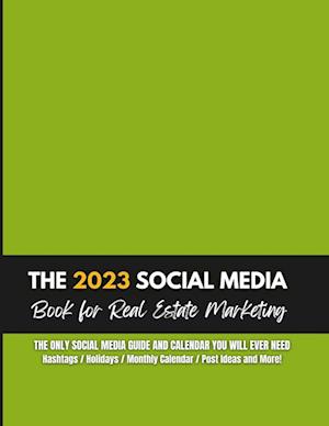 The Social Media Guidebook and Calendar for Real Estate by OnJaLee LaShay