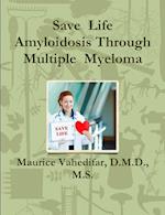 Save  Life  Amyloidosis Through  Multiple  Myeloma