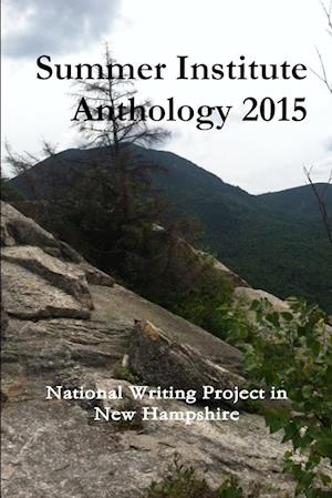 Summer Institute Anthology 2015