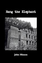 Hang the Elephant