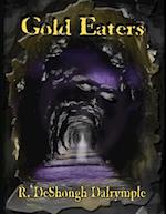 Gold Eaters