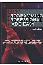 Ruby Programming Professional Made Easy