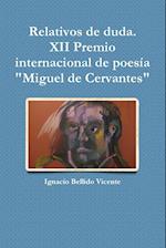 Relativos de Duda.( XII Premio Internacional de Poesia Miguel de Cervantes