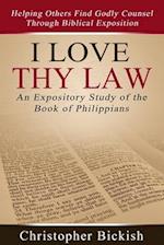 I Love Thy Law