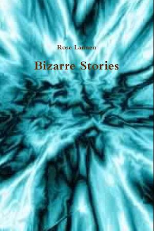 Bizarre Stories