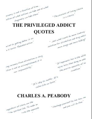 The Privileged Addict Quotes