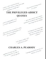 The Privileged Addict Quotes