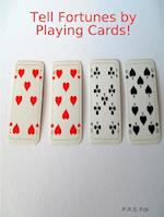 Tell Fortunes by Playing Cards!