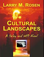 Cultural Landscapes: A Haley and Willi Novel