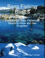 Bass Fishing Basics