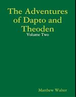 Adventures of Dapto and Theoden: Volume Two