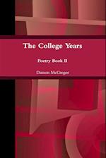 The College Years, Further Along, Poetry Book II