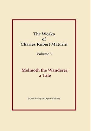 Works of Charles Robert Maturin, Vol. 5