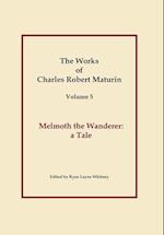 Works of Charles Robert Maturin, Vol. 5