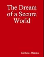 Dream of a Secure World