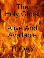 HolyGhost Alive And Available Today