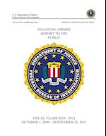 Financial Crimes Report To The Public (Fiscal Years 2010 - 2011)