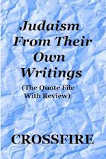 Judaism From Their Own Writings 