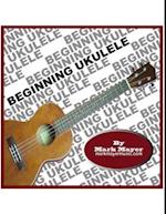 Beginning Ukulele