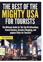The Best of the Mighty USA for Tourists