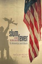 Slum Fever