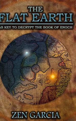 The Flat Earth as Key to Decrypt the Book of Enoch