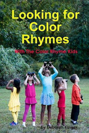 Looking For Color Rhymes with the Color Rhyme Kids