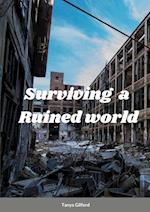 Surviving A Ruined World 