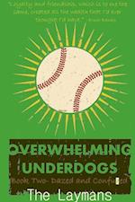 Overwhelming Underdogs Book Series Book 2