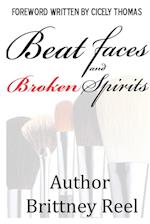 Beat Faces and Broken Spirits