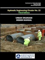 Urban Drainage Design Manual - Hydraulic Engineering Circular No. 22 - Third Edition