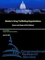 Mexico's Drug Trafficking Organizations