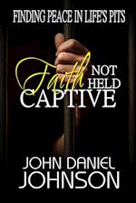 Faith Not Held Captive