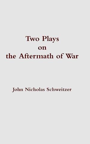 Two Plays on the Aftermath of War