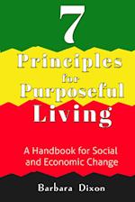 7 Principles for Purposeful Living