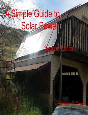 Simple Guide to Solar Power - Second Edition